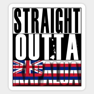 Straight Outta Kapalua Maui by Hawaii Nei All Day Sticker